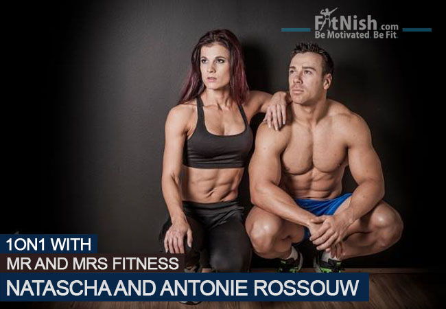 One On One With Mr And Mrs Fitness, Natascha And Antonie Rossouw