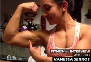 FitNish.com Interview With Former Gymnast And WBFF Pro, Vanessa Serros