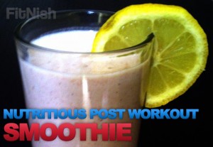 A Delicious & Nutritious Post Workout Smoothie Featured