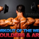 Workout of the Week - Focusing on Shoulders and Arms