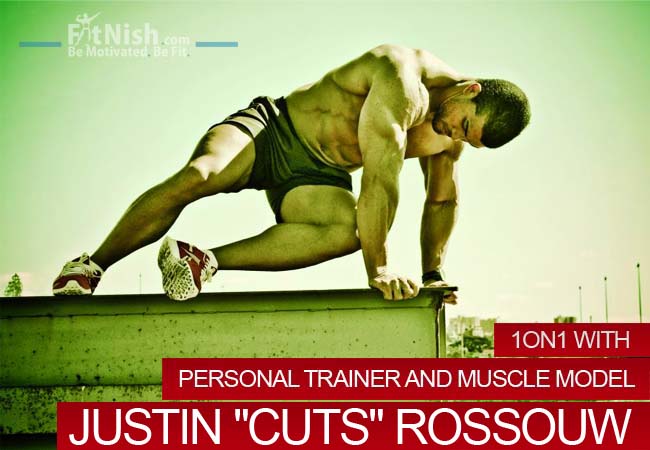 One on One With Personal trainer And Muscle Model, Justin Cuts Roussouw