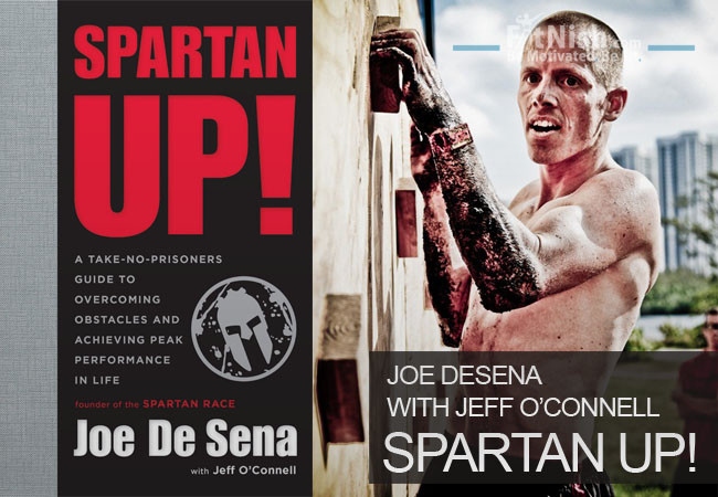 Spartan Up Authored By Joe DeSena With Jeff OConnell
