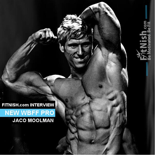 Fitnish.com Interview, New WBFF Pro Muscle Model, Jaco Moolman
