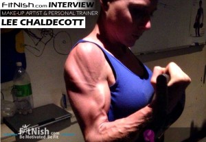 FitNish.com Interview With Make-up artist And Personal trainer, Lee ChaldecottFitNish.com Interview With Make-up artist And Personal trainer, Lee Chaldecott