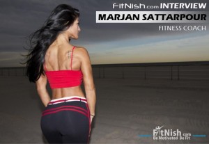 FitNish.com Interview With Fitness Coach, Marjan Sattarpour