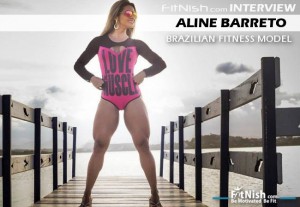Fitnish.com Interview With IFBB Brazilian Fitness Model, Aline Barreto
