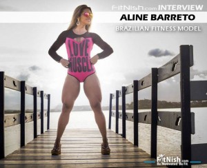 Fitnish.com Interview With IFBB Brazilian Fitness Model, Aline Barreto