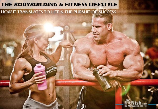 Bodybuilding & The Fitness Lifestyle Translates To LIFE & The Pursuit Of Success