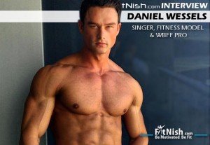 Singer, Fitness Model & WBFF Pro, Daniel Wessels