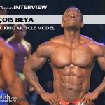 Fitnish.com Interview With Comback King Muscle Model, François Beya