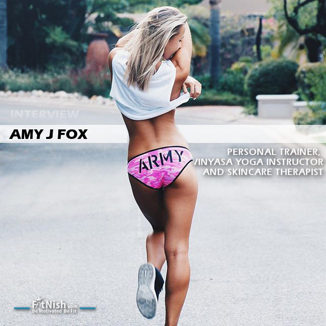 Fitnish.com Interview With Personal Trainer, Vinyasa Yoga Instructor And Skincare Therapist, Amy J Fox