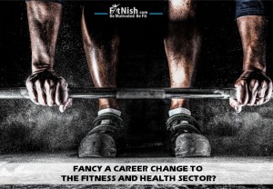 Fancy A Career Change To The Fitness And Health Sector?