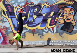 With Calisthenics Trainer And RipCore Co Founder, Adam Deane