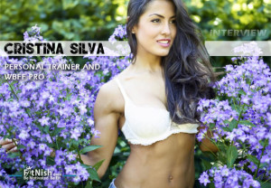 FitNish.com Interview With Personal Trainer And WBFF Pro, Cristina Silva