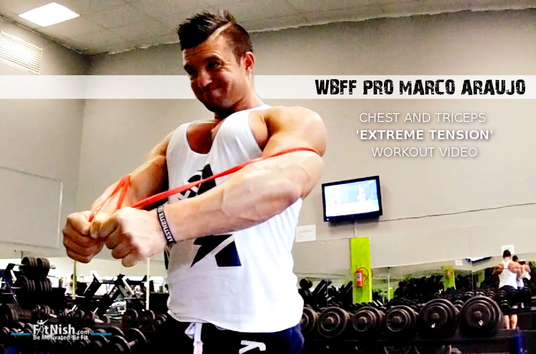 WBFF PRO Marco Araujo, Chest & Arms Workout [VIDEO]!