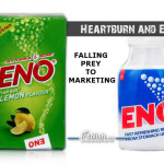 Falling Prey To Marketing | Heartburn and ENO