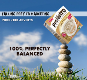 Falling Prey To Marketing | Pronutro Adverts