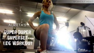 Alrieta's SUPER DUPER Superset Leg Workout! [Full Video]