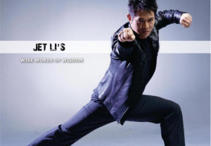 Jet Li's Wise Words Of Wisdom