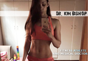Fitnish.com interview With Fitness Athlete And Medical Doctor, Dr. Kim Bishop