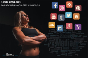 Social Media Tips For New Fitness Athletes And Models