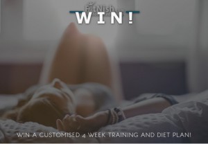 WIN A Customised 4 Week Training AND Diet Plan!