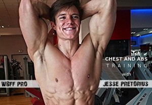 WBFF Pro Jesse Pretorius Shares His Chest And Ab Training Workouts And Secrets!