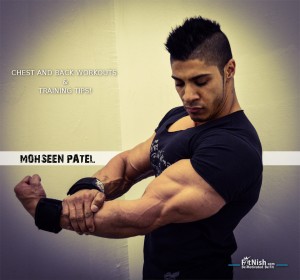 Mohseen Patel Shares His Chest And Back Training Workouts And Secrets!