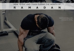 The Workout Handbook | Training And Diet During Ramadan